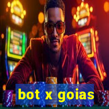 bot x goias