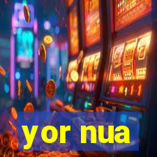 yor nua