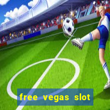 free vegas slot machines online