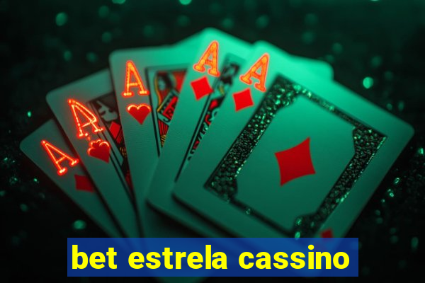 bet estrela cassino