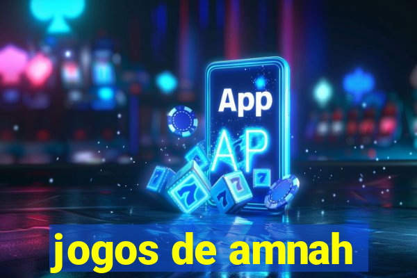 jogos de amnah