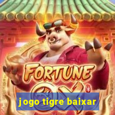 jogo tigre baixar