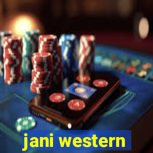 jani western