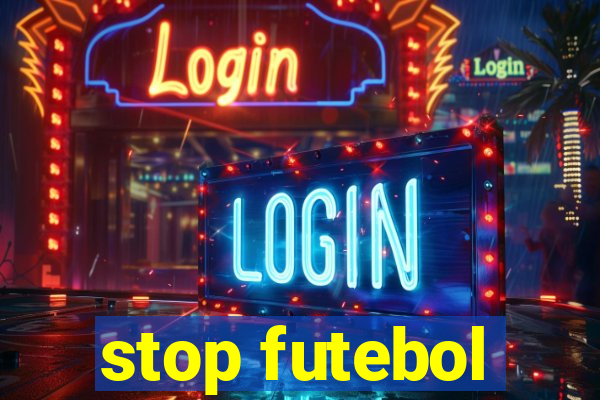 stop futebol