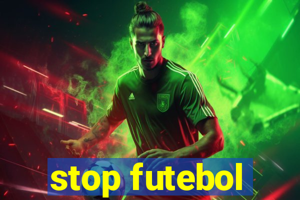 stop futebol