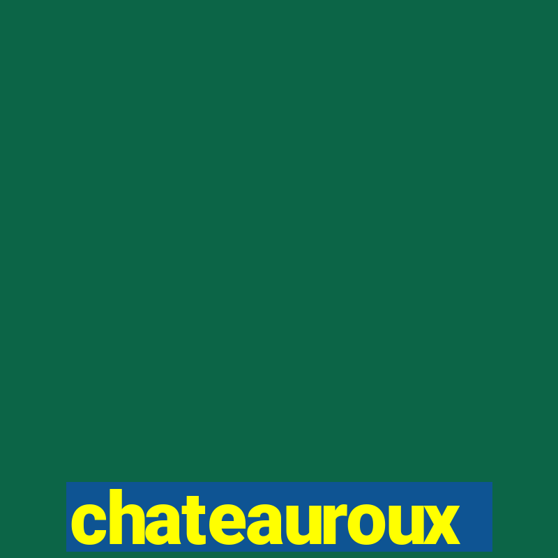 chateauroux