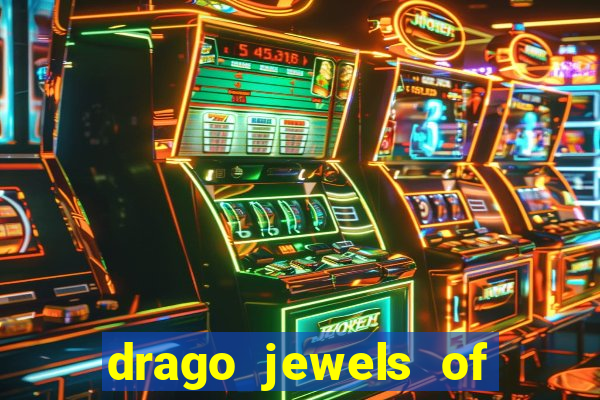 drago jewels of fortune demo