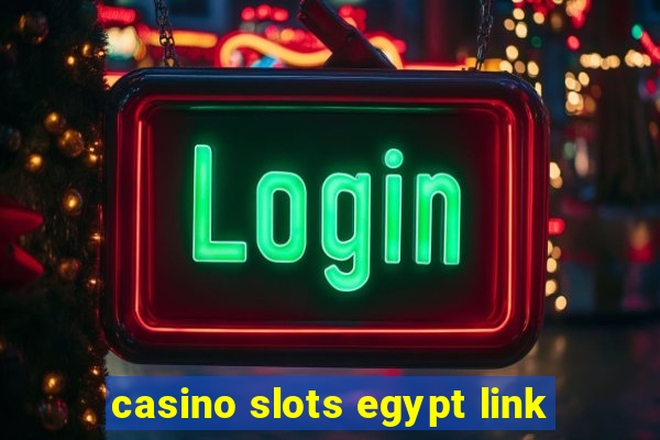 casino slots egypt link