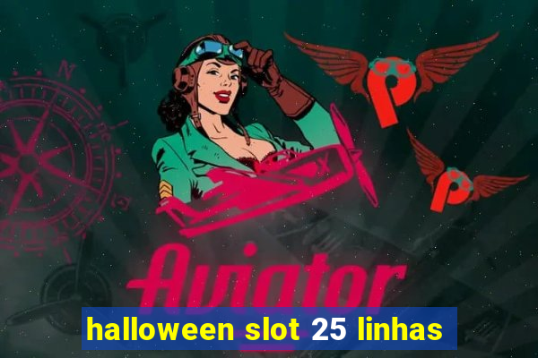 halloween slot 25 linhas