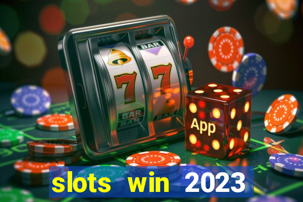 slots win 2023 paga mesmo