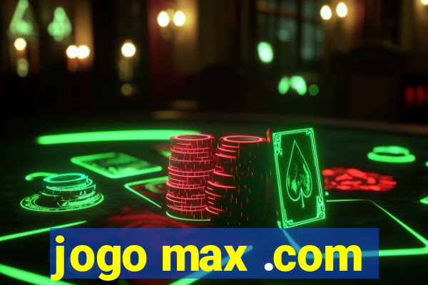 jogo max .com