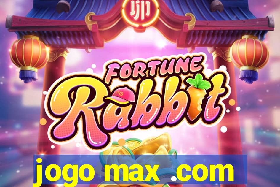 jogo max .com