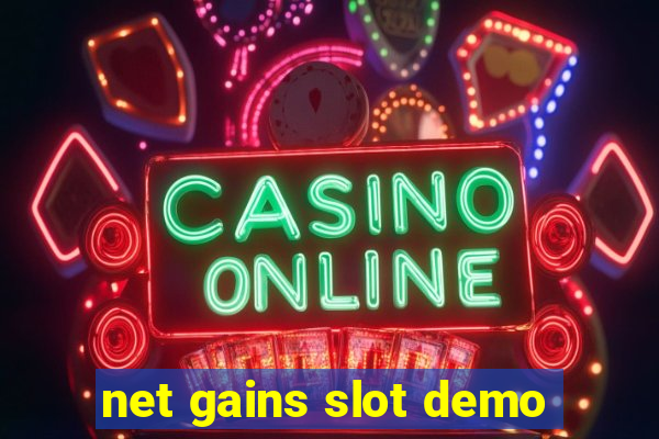 net gains slot demo