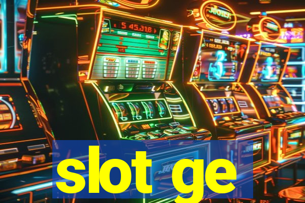 slot ge