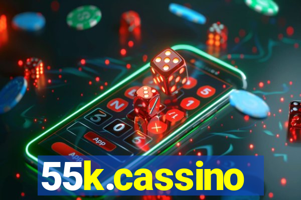 55k.cassino