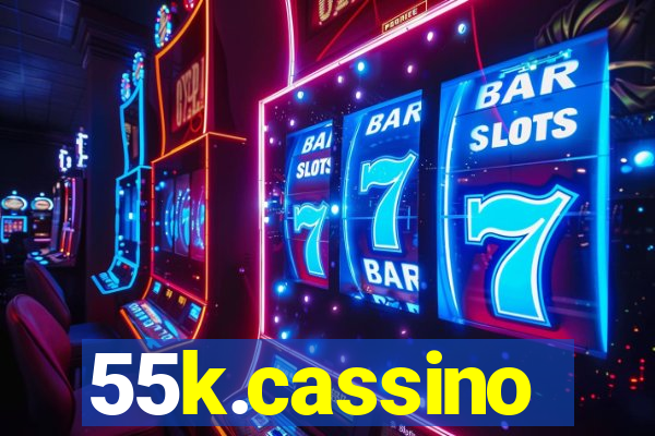 55k.cassino