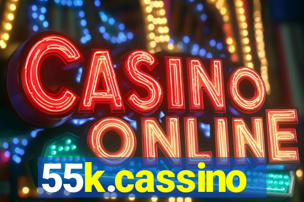 55k.cassino