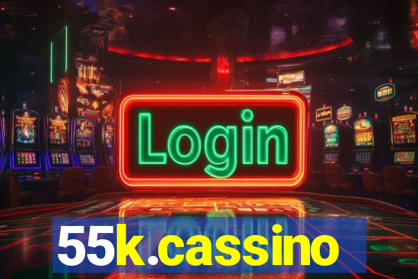 55k.cassino