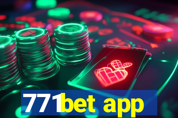 771bet app