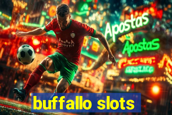 buffallo slots