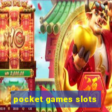 pocket games slots