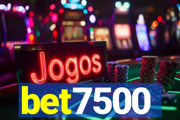 bet7500