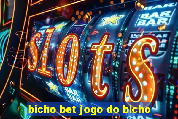 bicho bet jogo do bicho