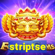 striptse