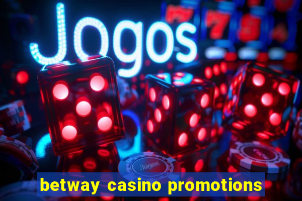 betway casino promotions