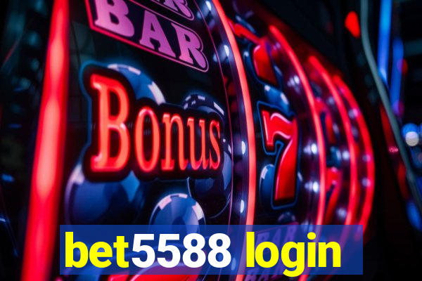 bet5588 login