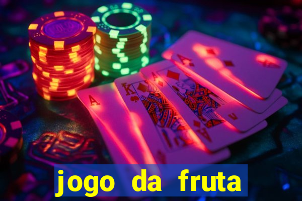 jogo da fruta aposta 1 real