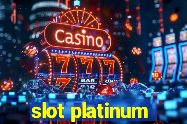 slot platinum