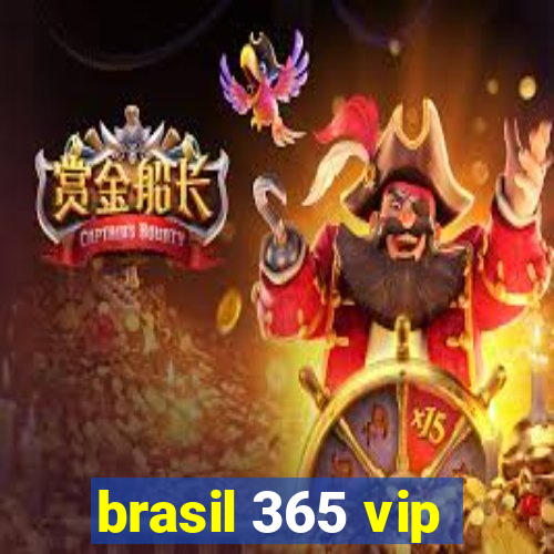 brasil 365 vip