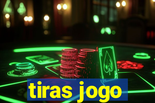 tiras jogo