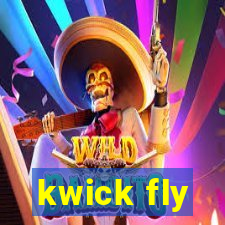 kwick fly