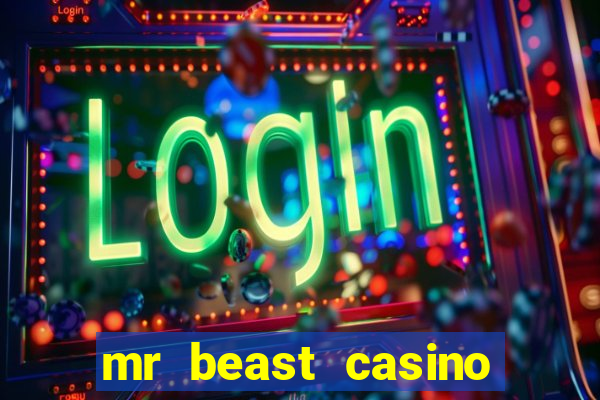 mr beast casino app real