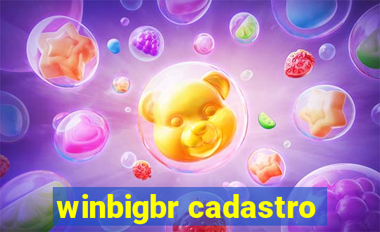 winbigbr cadastro