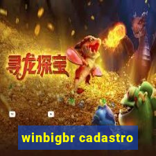 winbigbr cadastro