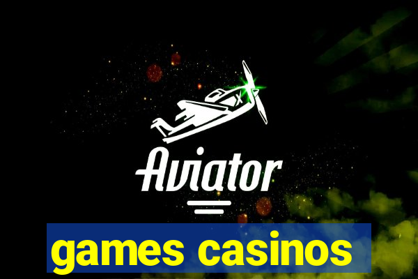 games casinos