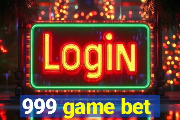 999 game bet