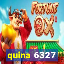 quina 6327