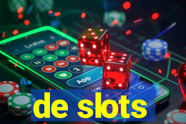 de slots