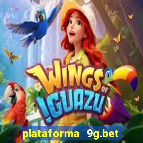 plataforma 9g.bet 茅 confi谩vel