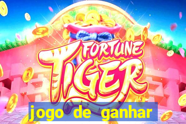 jogo de ganhar dinheiro de verdade sem depositar