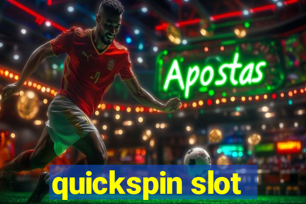 quickspin slot