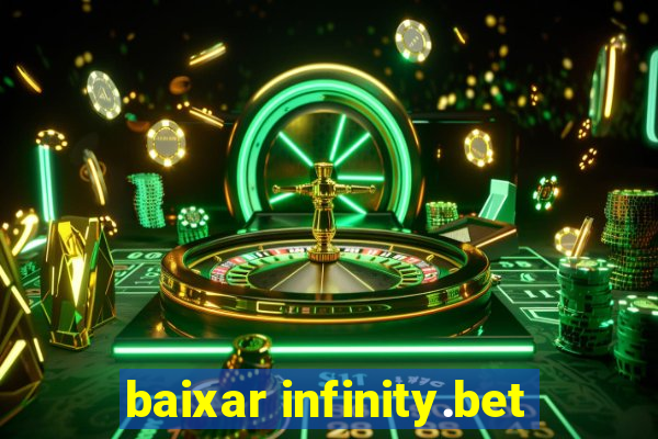 baixar infinity.bet