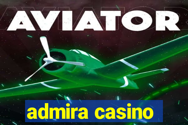 admira casino