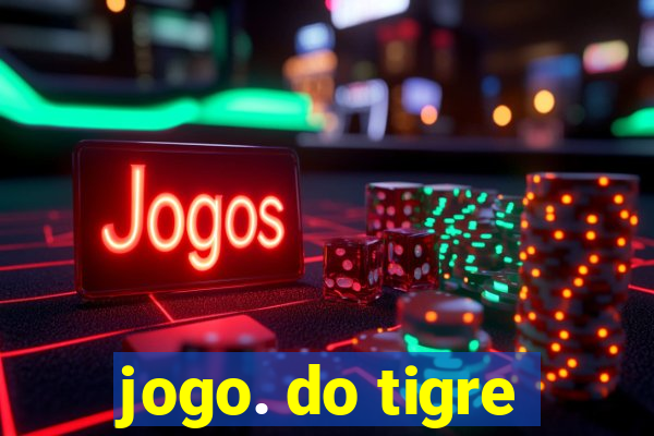 jogo. do tigre