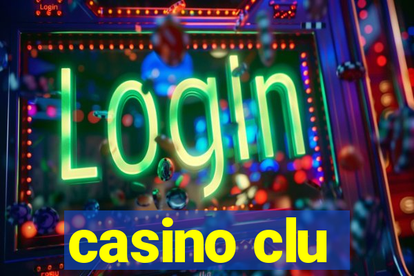 casino clu