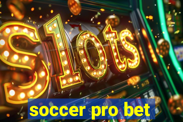 soccer pro bet